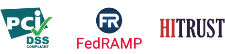 FedRAMP, PCI-DSS, HITRUST