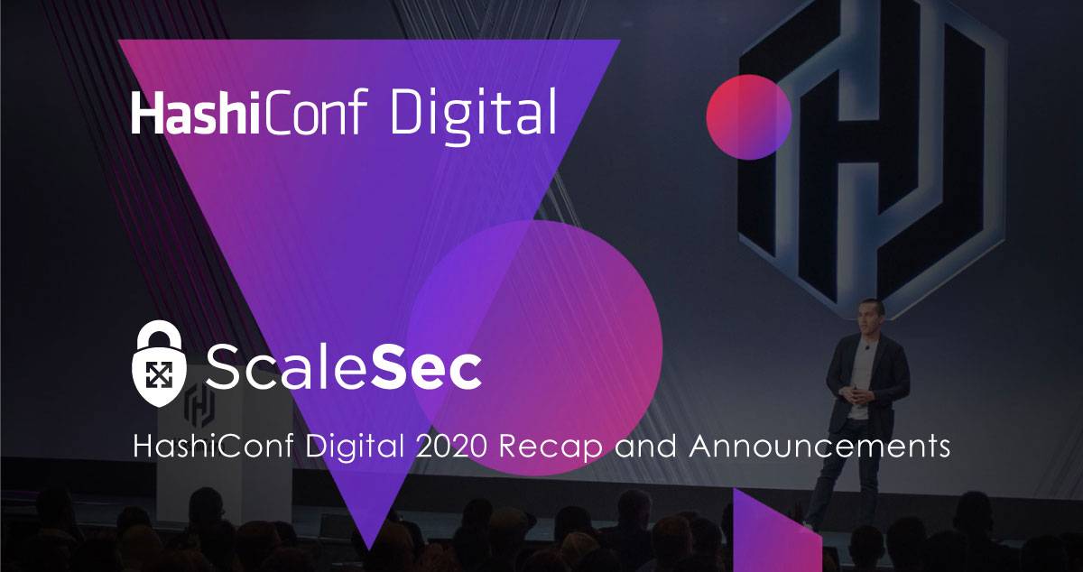 HashiConf Digital 2020 Recap and Announcements